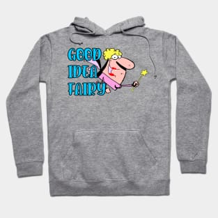 Good Idea Fairy Hoodie